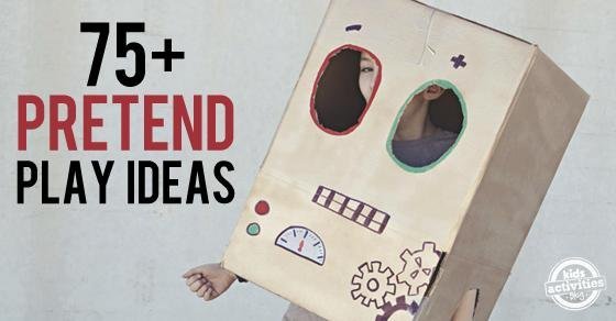75 Fun Pretend Play Ideas