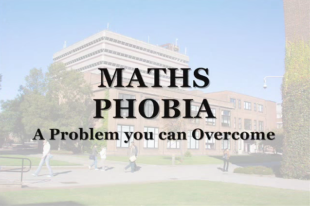The phobia of maths : A problem you can overcome
