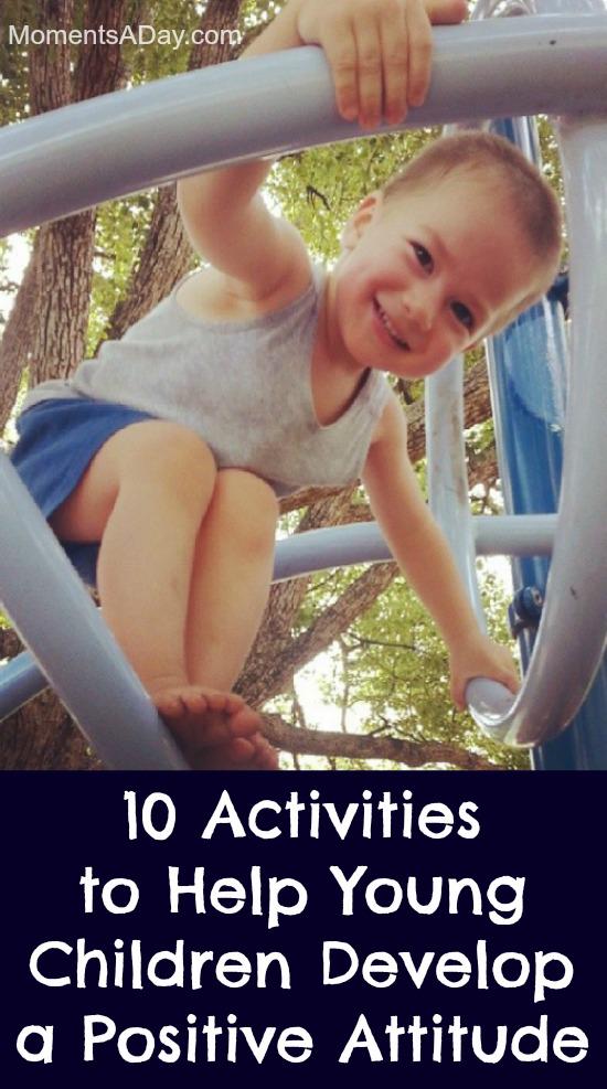 10 Activities to Help Young Children Develop a Positive Attitude - Moments A Day