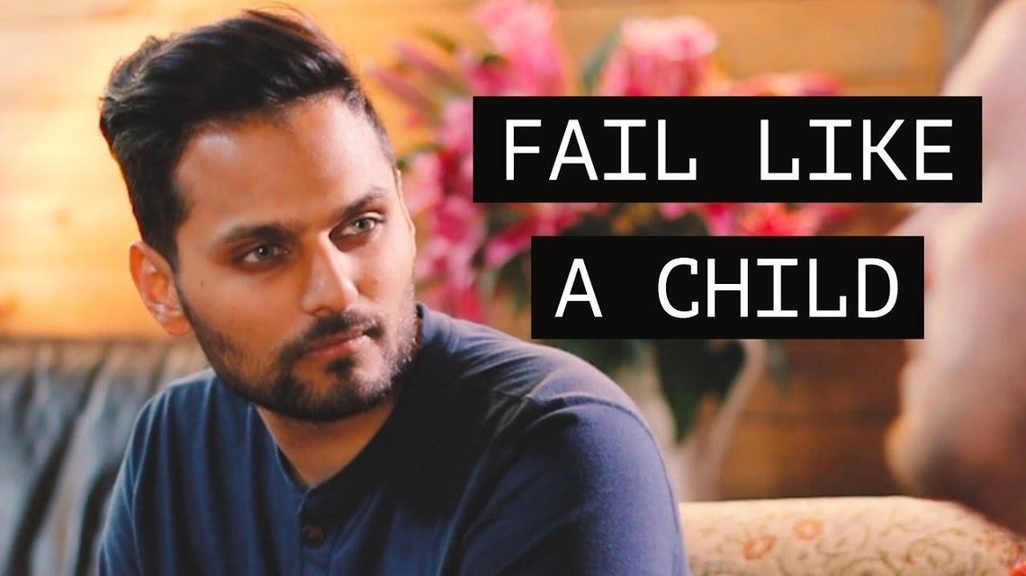 Lesson 3: Fail Like a Child