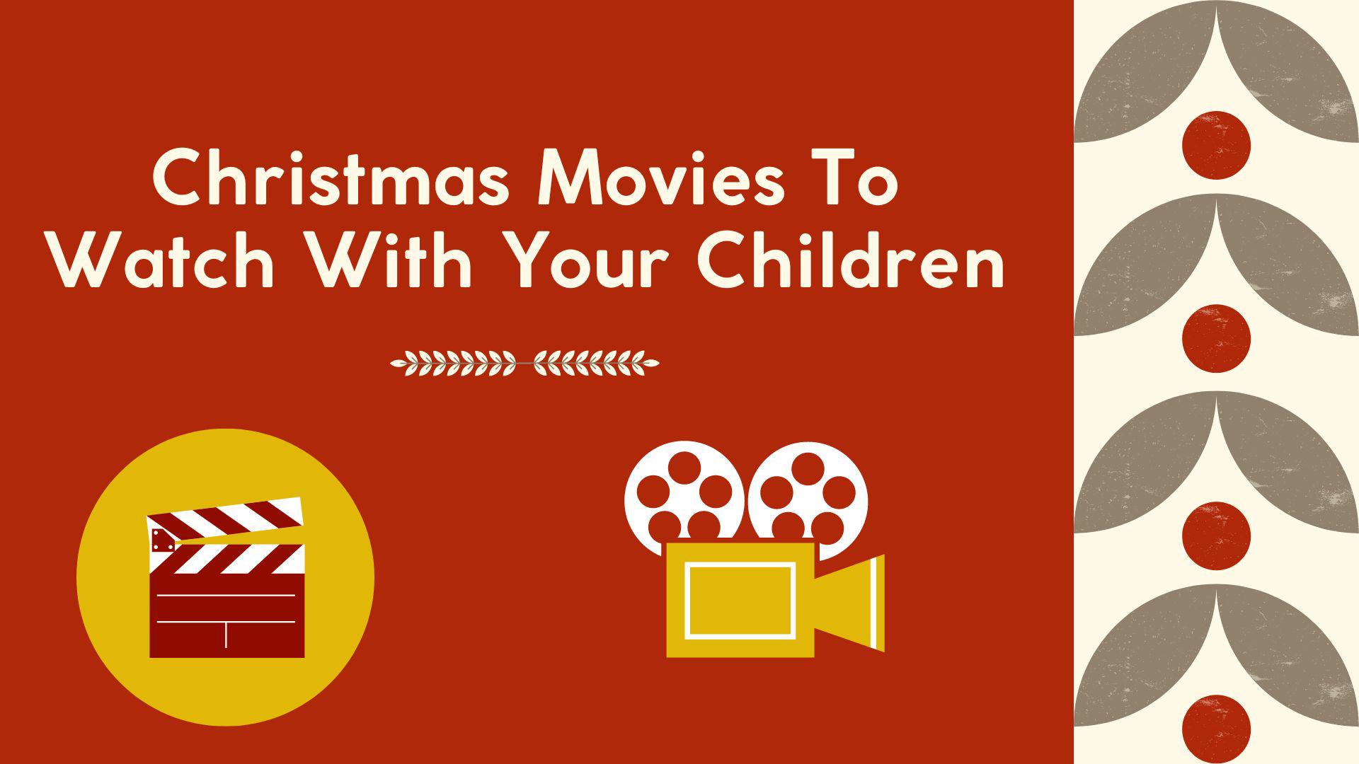 parents-share-the-christmas-movies-to-watch-with-children-christmas