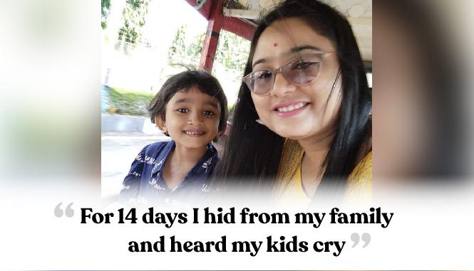 "Down with COVID-19, I had to hide from my family and listen to my kids cry for 14 days" 