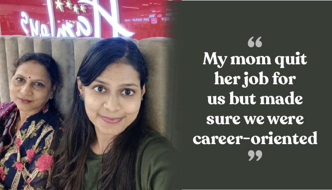 "Our mom quit her job for us but made sure we were career-oriented"