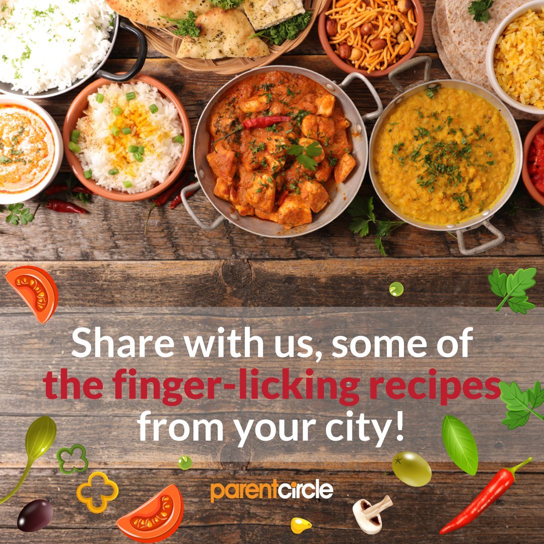 Finger-licking recipes from your city! Share Now!