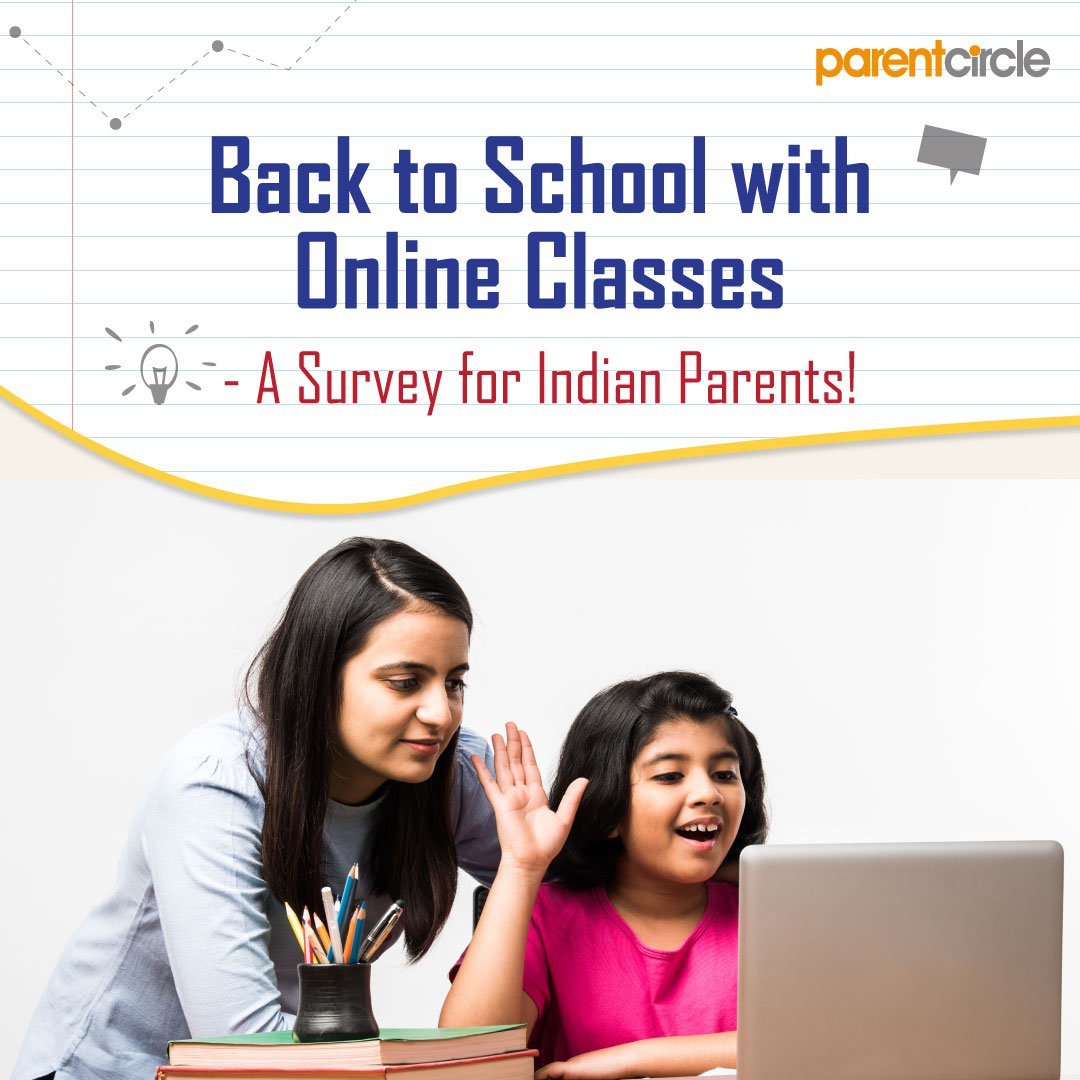 Back to School with Online Classes! - A Survey for Indian Parents