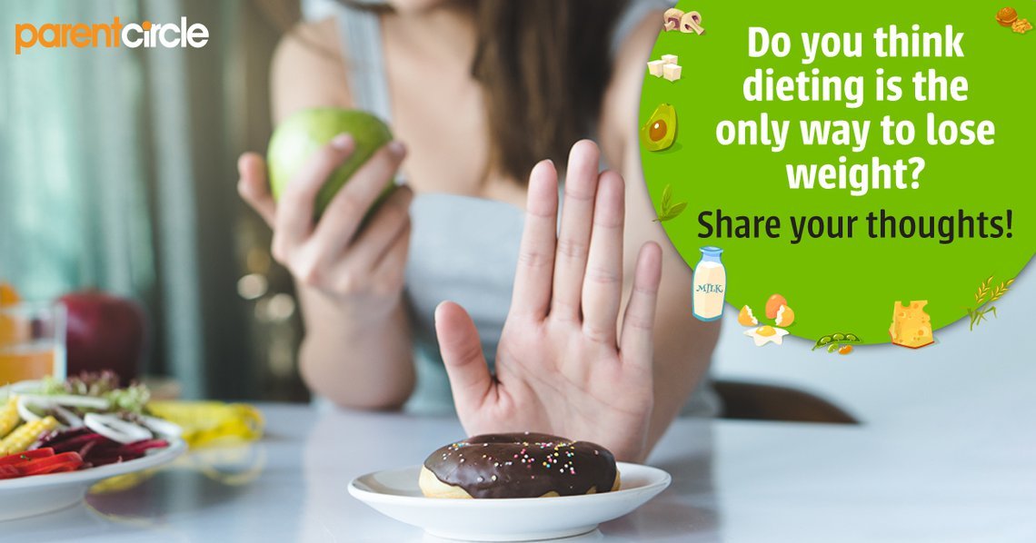 Do you think dieting is the only way to lose weight? Share your thoughts!