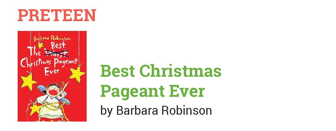 Preteen - Best Christmas Pageant Ever by Barbara Robinson