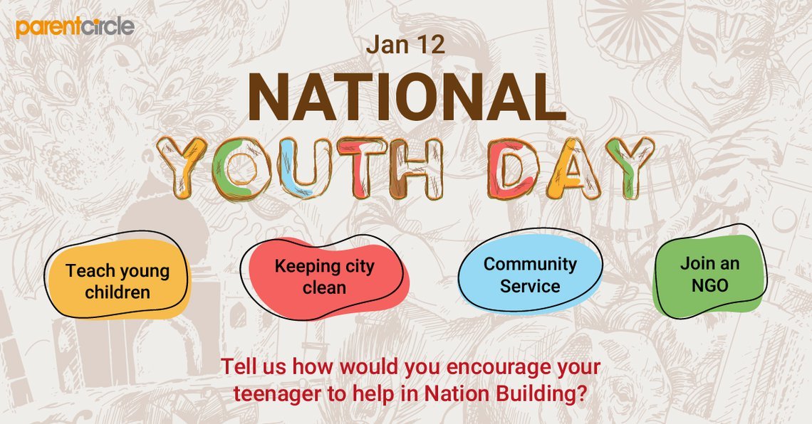 How would you like your teenager to help in Nation building?