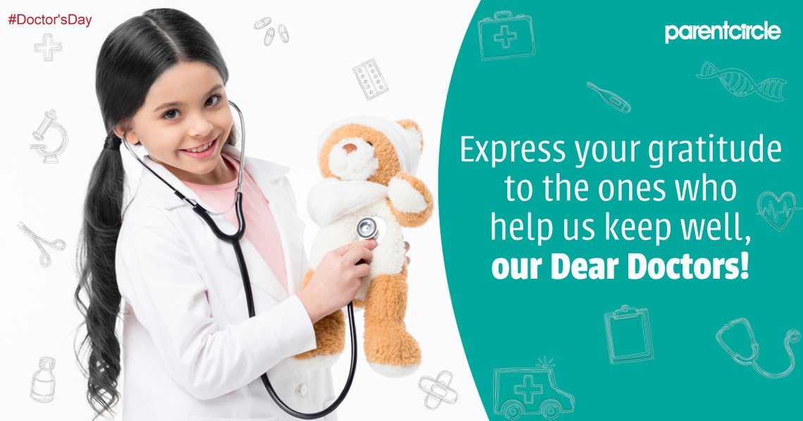 Express your gratitude to the ones who help us keep well, our Dear Doctors!