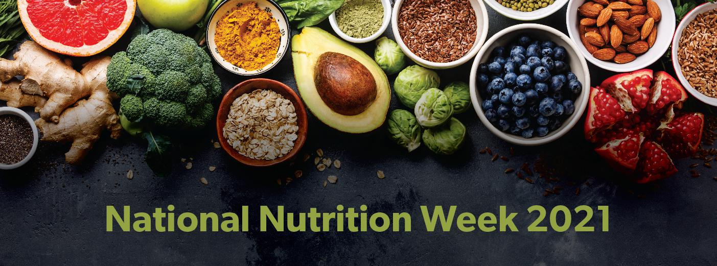 NATIONAL NUTRITION WEEK 2021 NATIONAL NUTRITION WEEK 2021