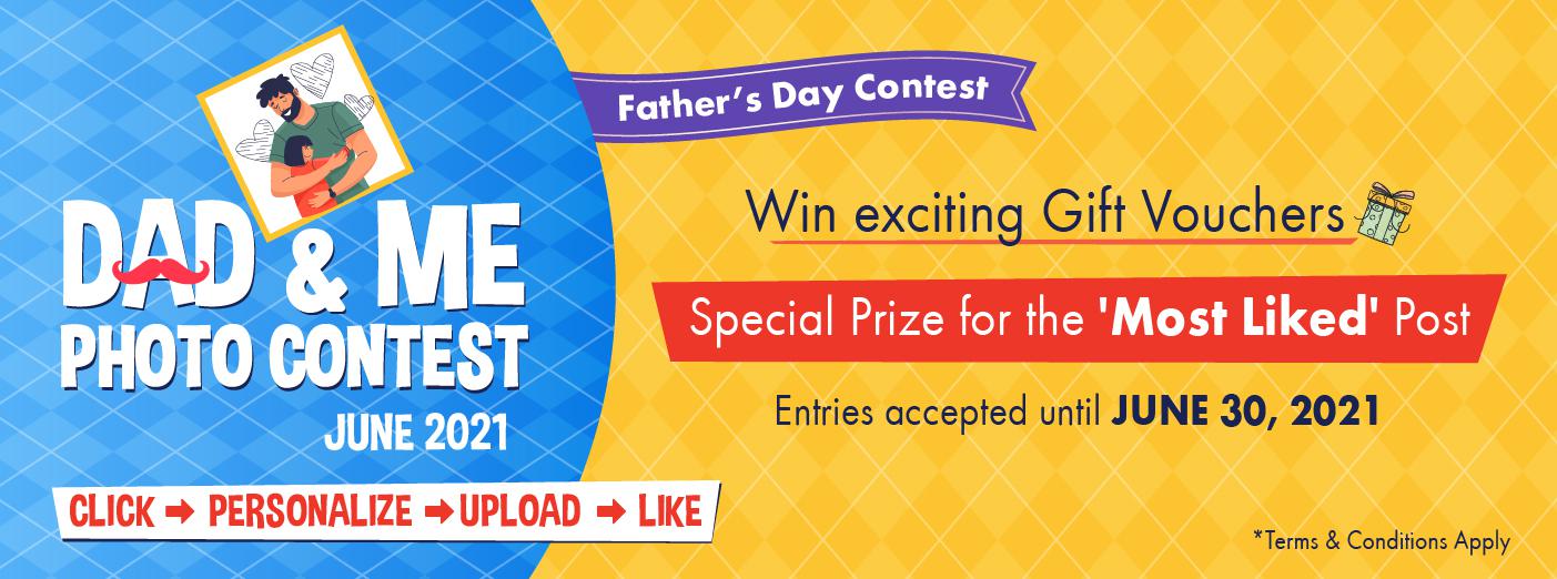 Father's Day Special - 'DAD & ME' PHOTO CONTEST | JUNE 2021