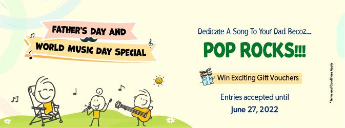 CONTEST ALERT - Father's Day Special 'POP ROCKS'| June 2022